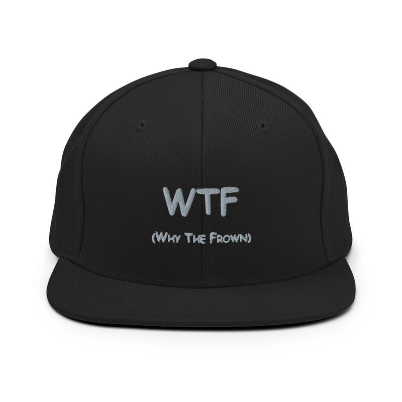 WTF - Why The Frown