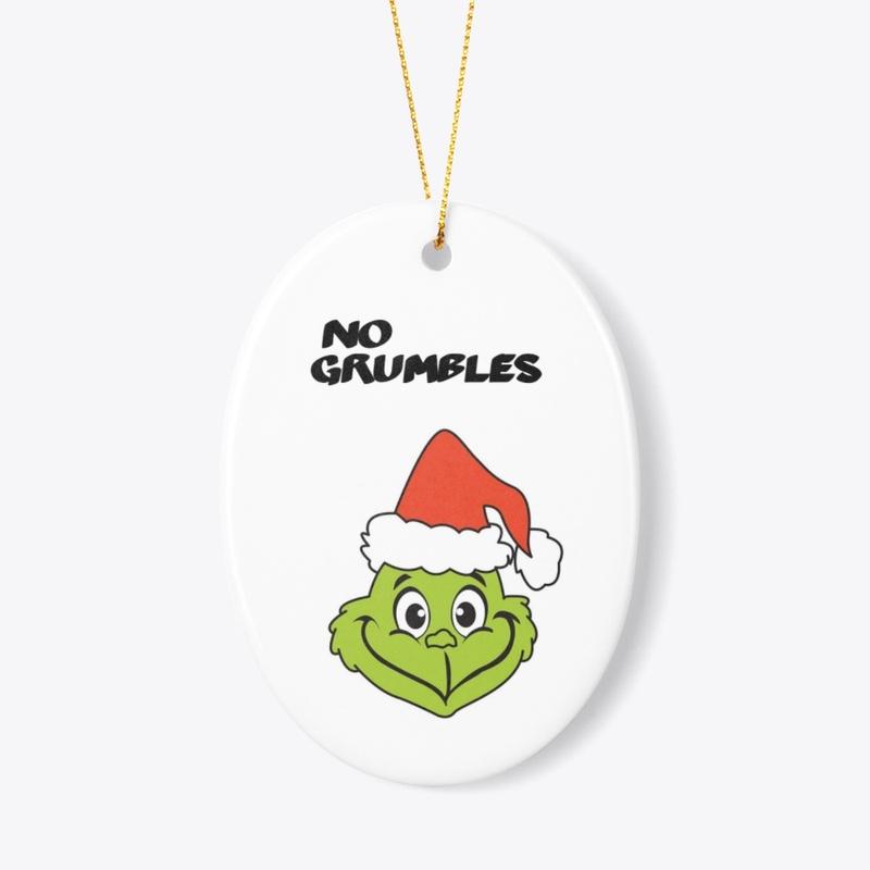 NO GRUMBLES