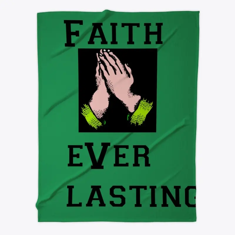 FAITH EVERLASTING