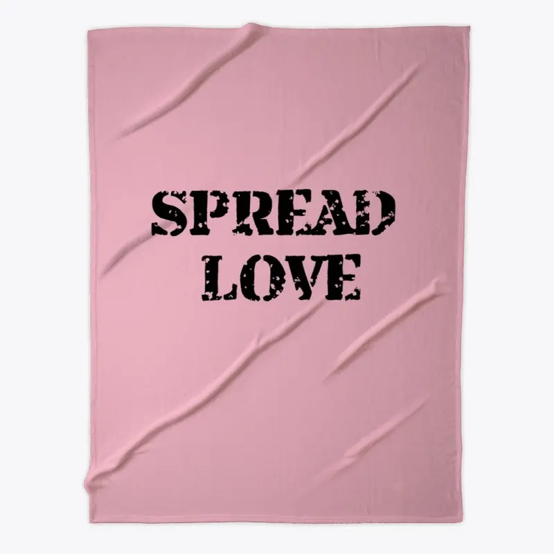 SPREAD LOVE