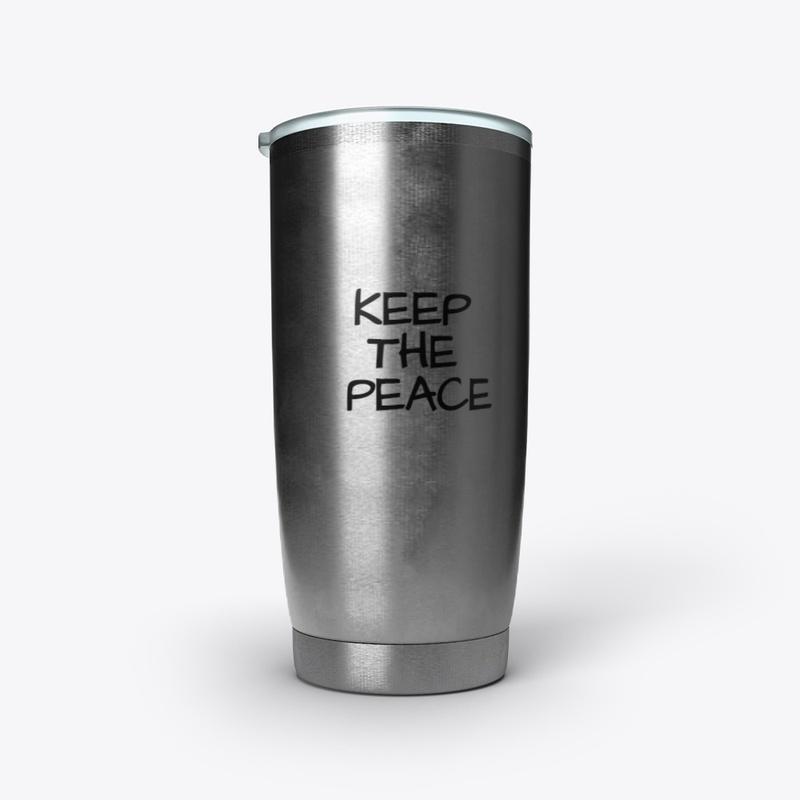 KEEP THE PEACE